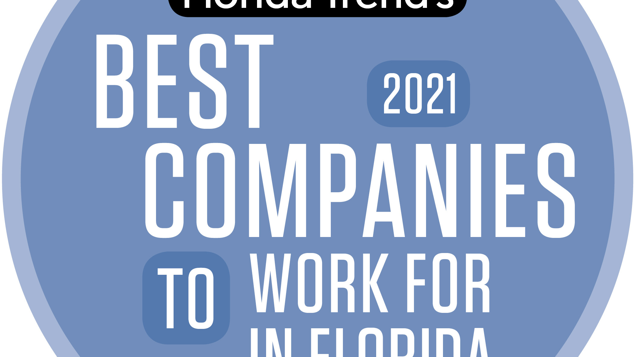 2021 Best Company to Work For in Florida by Florida Trend