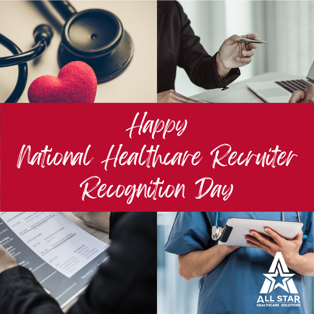 All Star Celebrates 2022 National Healthcare Recruiter Recognition Day