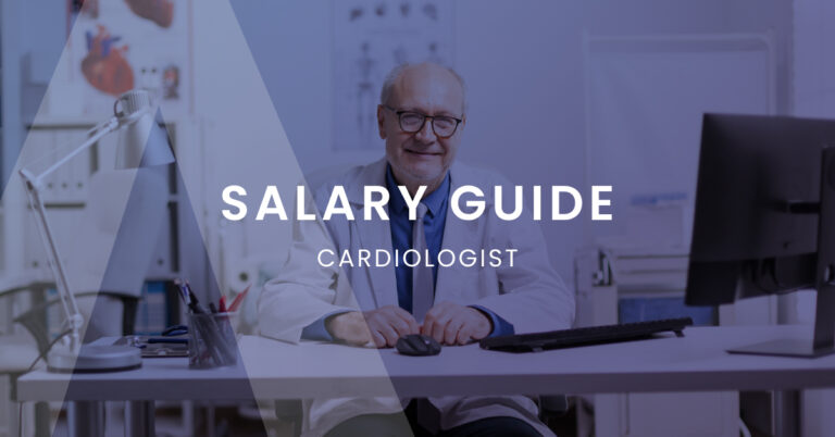 Cardiologist Salary Guide